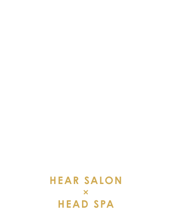 HEAR SALON×HEAD SPA